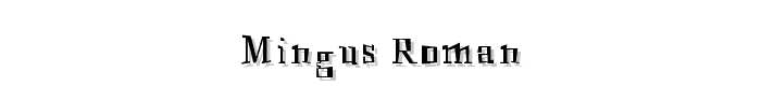 Mingus Roman font